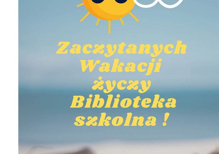 Wakacyjne życzenia !