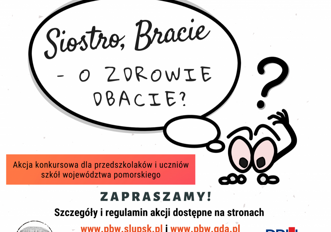 Trzecia akcja konkursowa – „Siostro, bracie – o zdrowie dbacie?”.