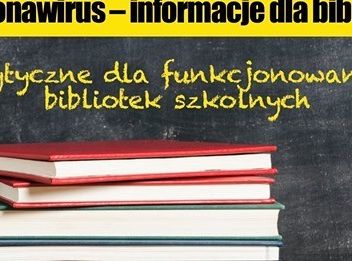 Zasady działania biblioteki szkolnej w okresie pandemii