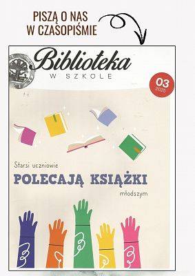 Piszą o nas w ogólnopolskim czasopiśmie "Biblioteka w Szkole".